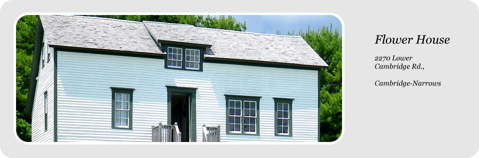 Queens County Heritage, Flower House